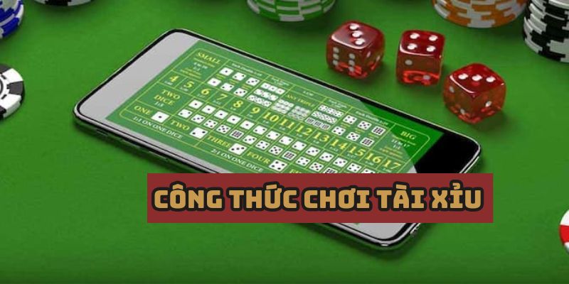 Công thức chơi tài xỉu tính cược tổng